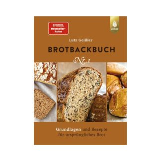 Das erste Brotbackbuch vom Bestsellerautor Lutz Geißle